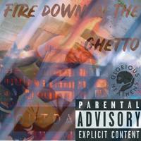 Fire Down In The Ghetto