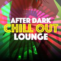 After Dark Chill out Lounge