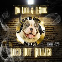 Loc'd Out Bullies