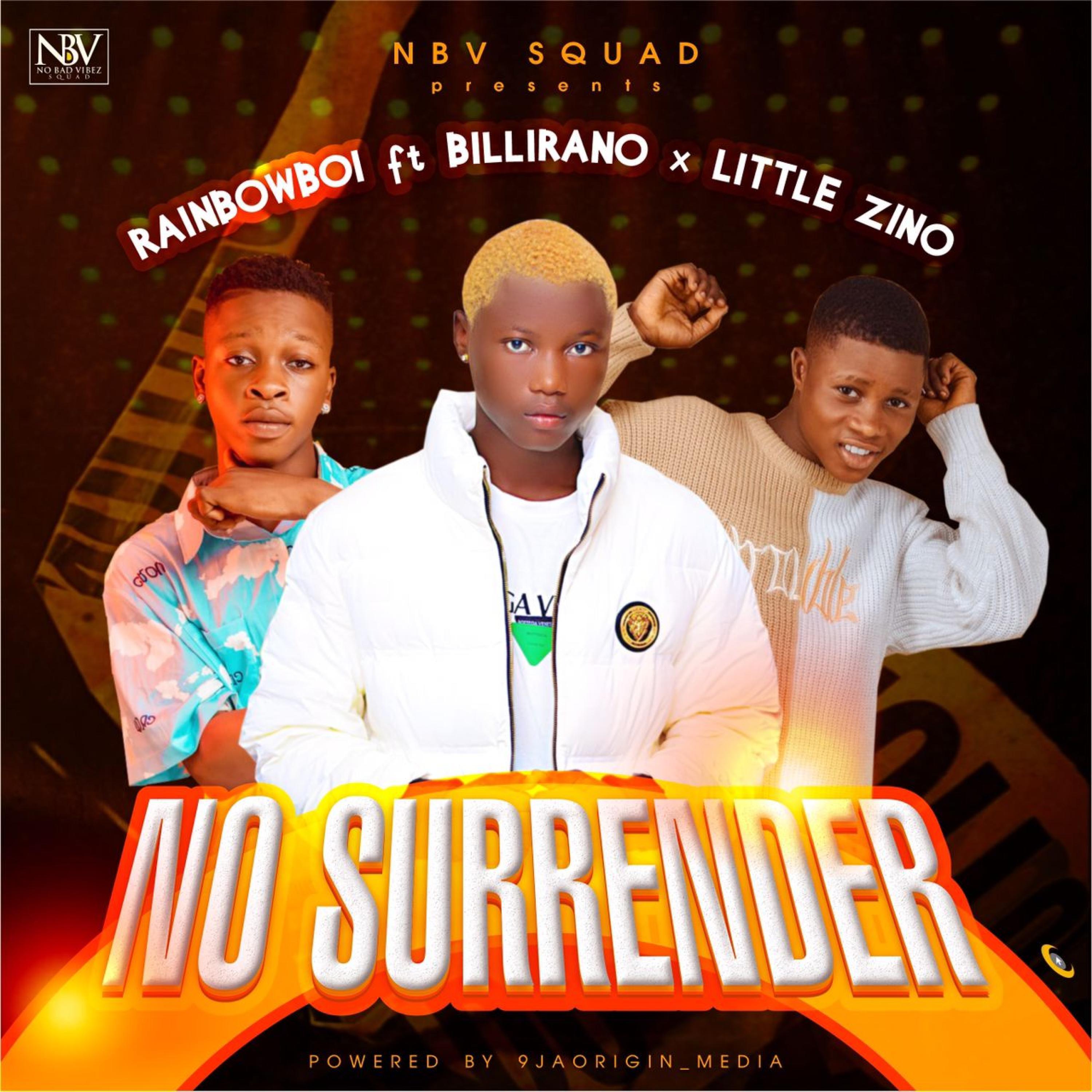 No Surrender (feat. Billirano & Little Zino)