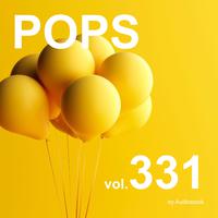 POPS, Vol. 331 -Instrumental BGM- by Audiostock