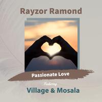 Passionate Love (feat. Village & Mosala)