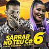 James Boladão - Sarrar no Teu C#, Vol. 6