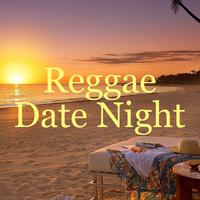 Reggae Date Night