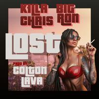 Lost (feat. Killa Chris & Big Ron)