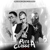 Kevi Sony - Puta Classe A (Remix)