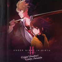 Under Night In-Birth II Sys:Celes Original Soundtrack