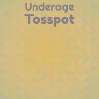 Underage Tosspot