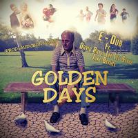 Golden Days (feat. Jake Bethel, David Ray & Lee Lee Stylz)