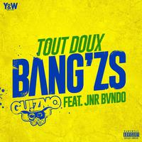 Tout Doux Bang'zs (feat. Junior Bvndo)