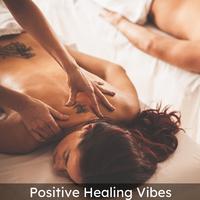 Positive Healing Vibes