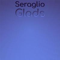 Seraglio Glads