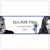 Tea For Two