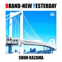 BRAND-NEW YESTERDAY