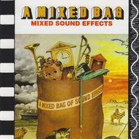 A Mixed Bag of Sound Effects