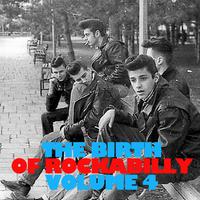 The Birth of Rockabilly, Vol. 4