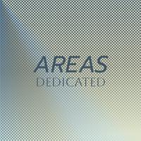 Areas Dedicated