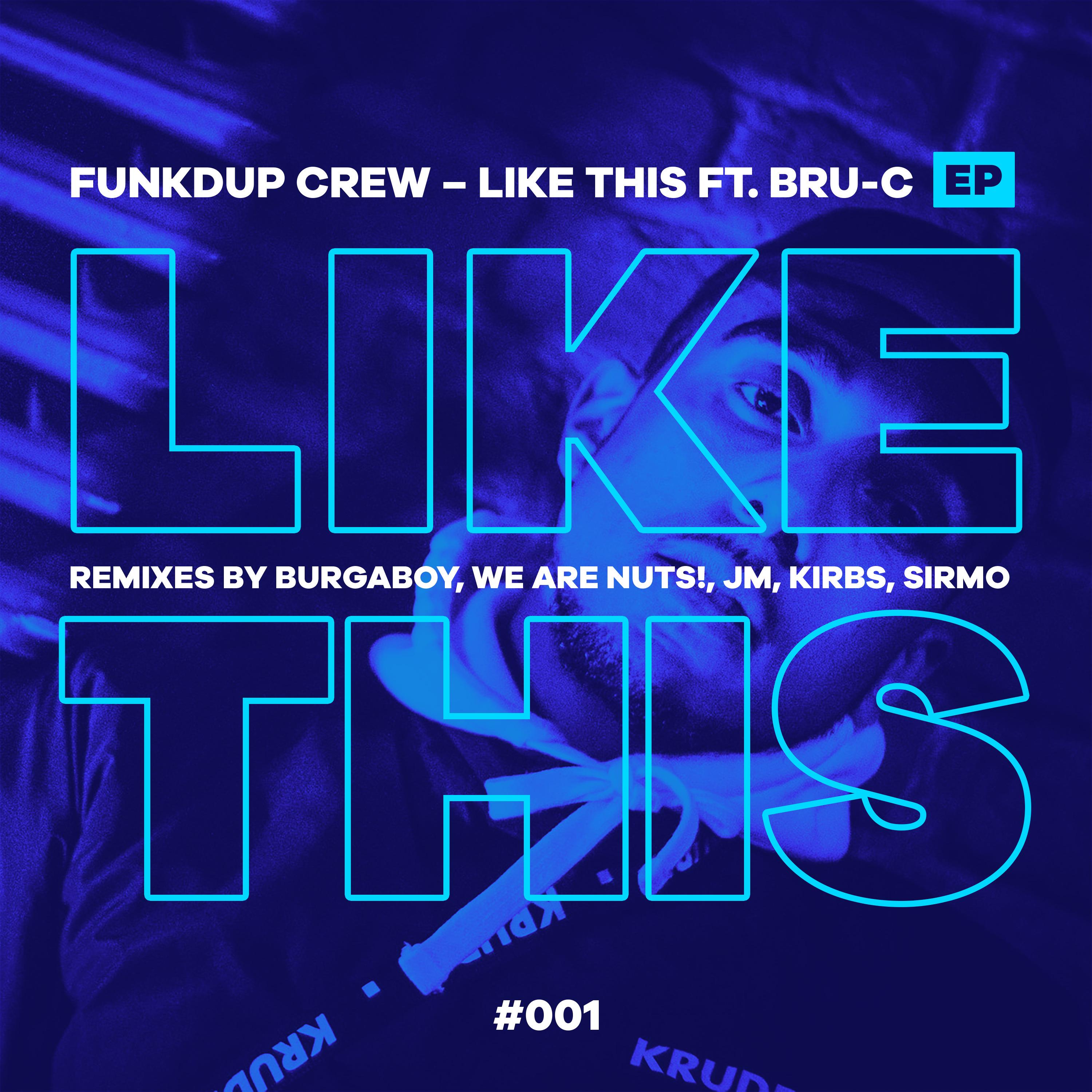 Funkd Up Crew - Like This (Kirbs Remix)