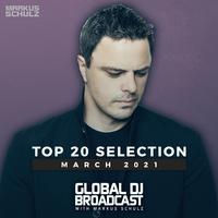 Markus Schulz presents Global DJ Broadcast - Top 20 March 2021