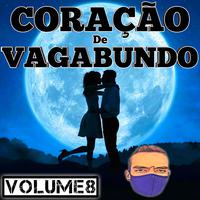 CORAÇÃO DE VAGABUNDO, VOLUME 08