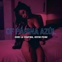 OF PAGINA AZUL (feat. Esme La Chapina)