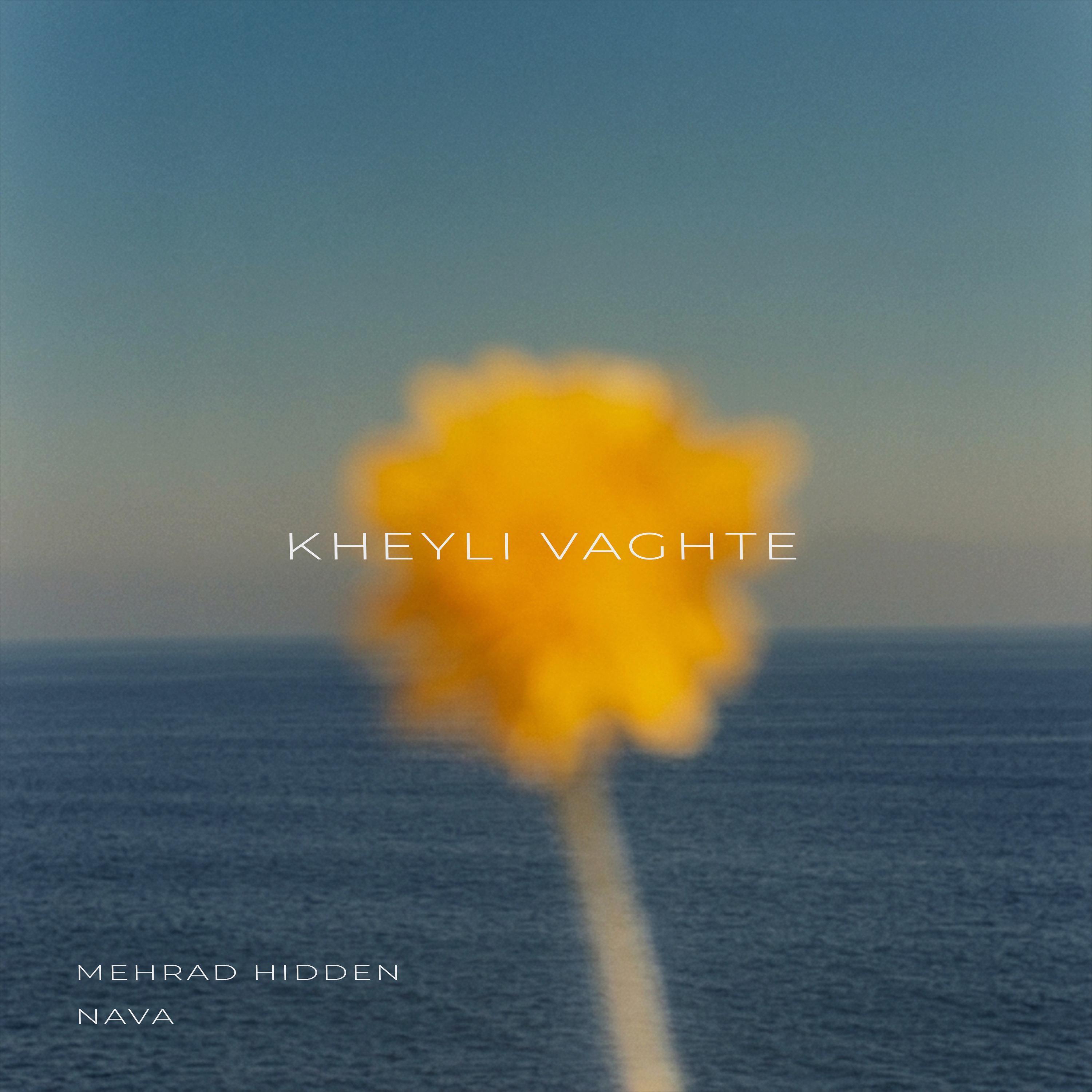Kheyli Vaghte (feat. NAVA)