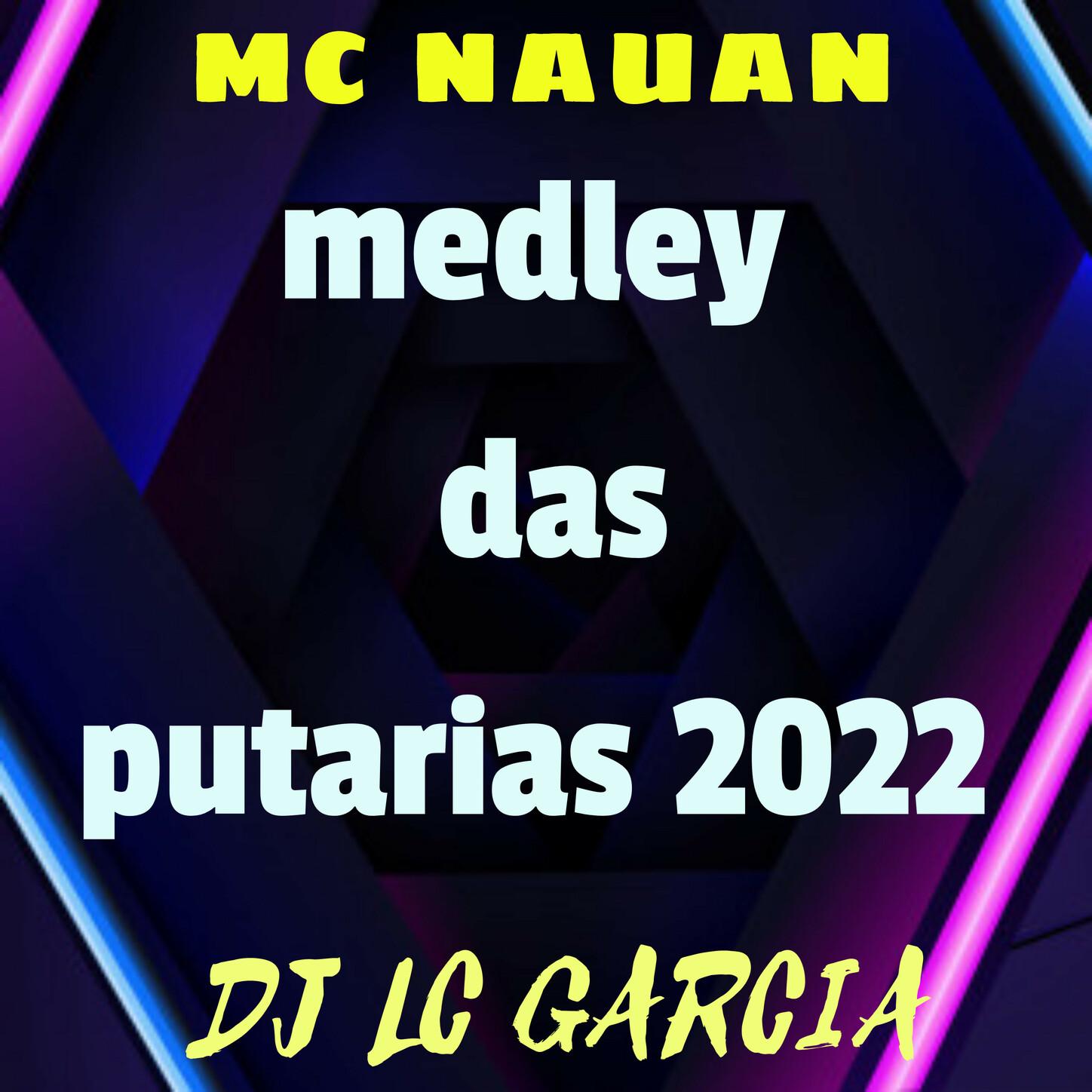MEDLEY DAS PUTARIAS 2022