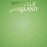 Misfield Gangland