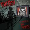 Energy - Die, Die My Darling