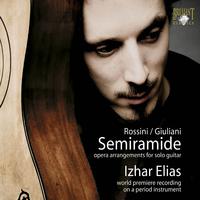 Rossini & Giuliani: Semiramide, Opera Arrangements for Solo Guitar