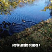 Hectic Affairs Stinger A