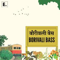 Borivali Bass