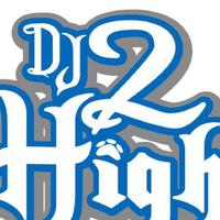 Dj 2High