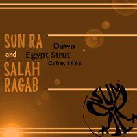 Egypt Strut / Dawn