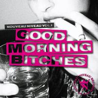 Nouveau Niveau, Vol. 1 - Good Morning *****es