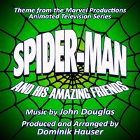 Spider-Man and his Amazing Friends - Theme from the Marvel Productions Animated Series (John Douglas)