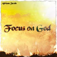 Focus on God (feat. DVon-J, Keagan Holland & Mdee)