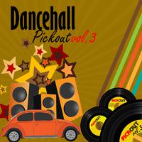 Dancehall Pickout, Vol. 3