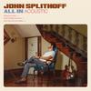 John Splithoff - Only You (And You Alone)