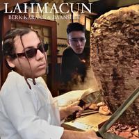 LAHMACUN (feat. BAAN$HEE)