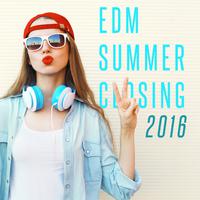 EDM Summer Closing: 2016