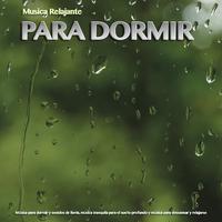 Musica Relajante Para Dormir: Música para dormir y sonidos de lluvia, música tranquila para el sueño profundo y música para descansar y relajarse