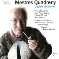 Mestres Quadreny: L'estro aleatorio