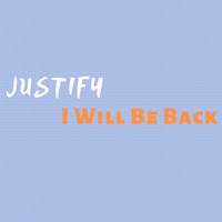 I Will Be Back