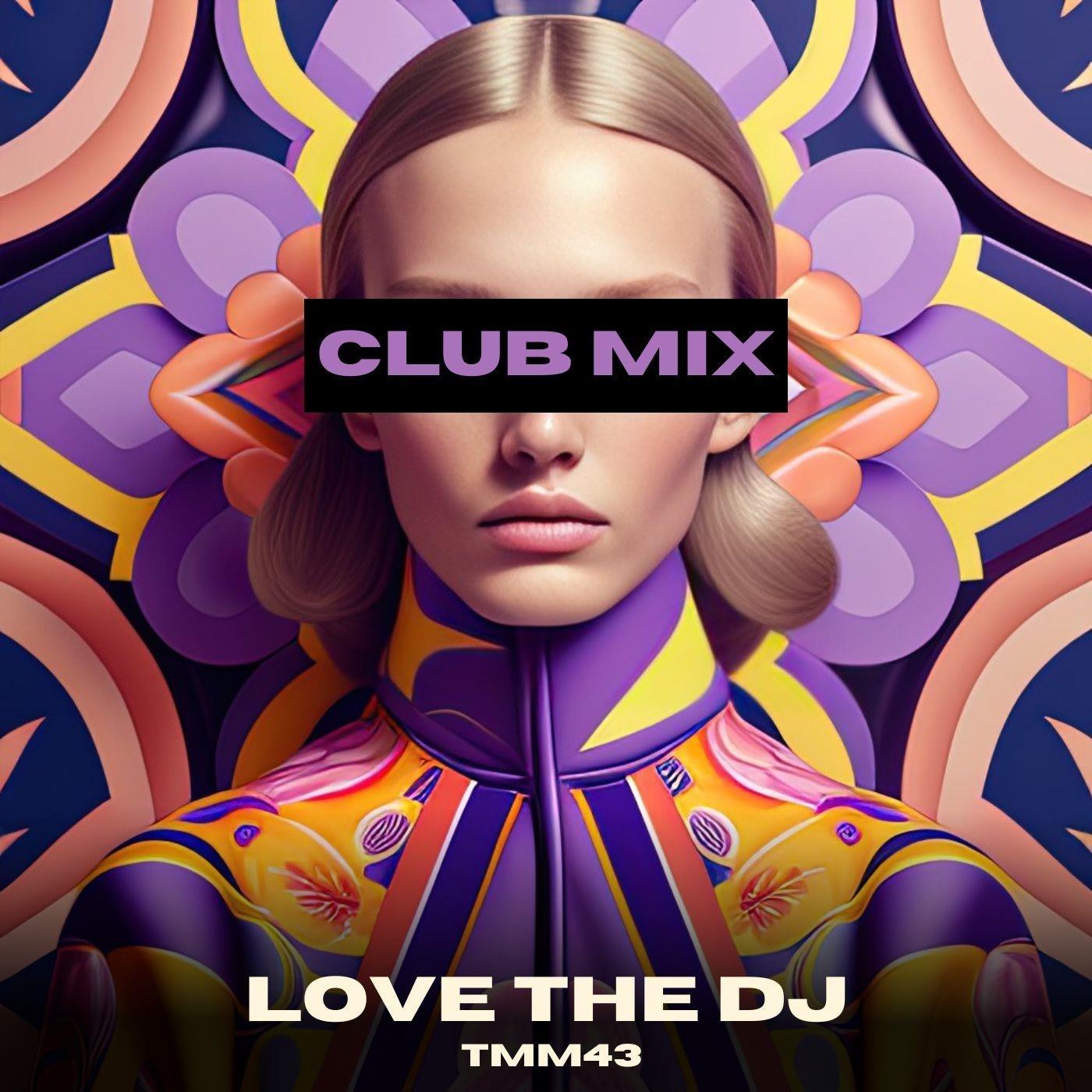 Love the DJ (Club Mix)