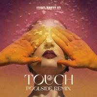 Touch (Poolside Remix)