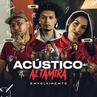 Acústico Altamira #27 - Envolvimento