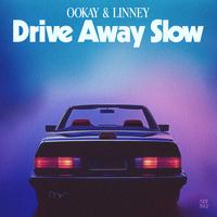 Drive Away Slow