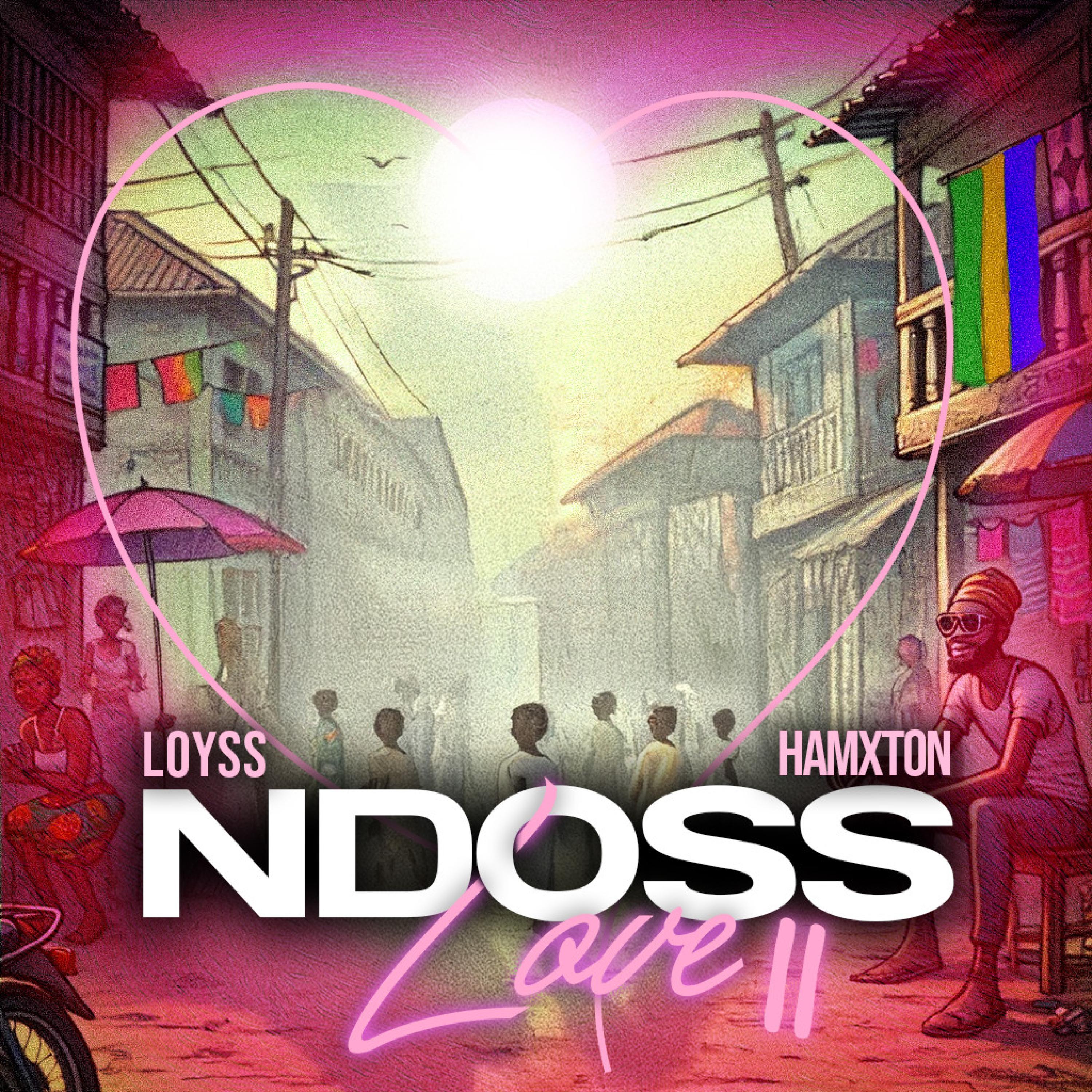 NDOSS LOVE ll (feat. Hamxton)