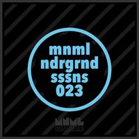 Minimal Underground Sessions EP 023